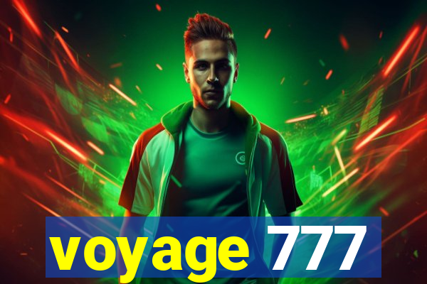 voyage 777